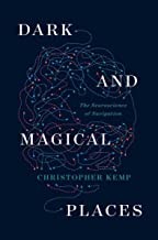 Christopher Kemp: Dark and Magical Places (2022, Norton & Company Limited, W. W.)