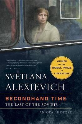 Svetlana Aleksiévitch: Secondhand Time (Hardcover, 2016, Random House)