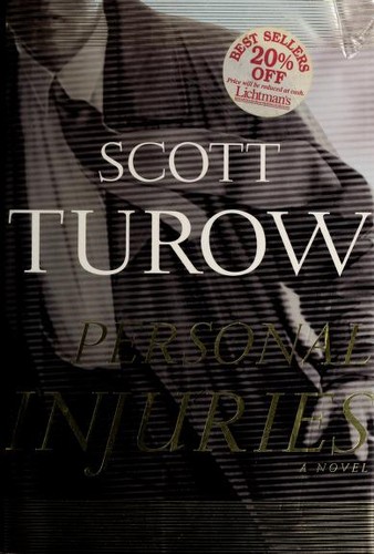 Scott Turow: Personal injuries (1999, HarperCollins)