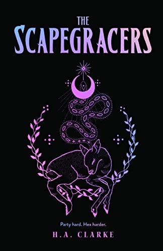 H. a. Clarke: The Scapegracers (Hardcover, 2022, Erewhon Books)