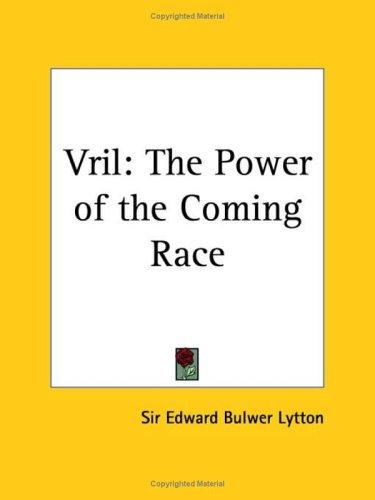 Edward Bulwer Lytton, Baron Lytton: Vril (Paperback, 1997, Kessinger Publishing)