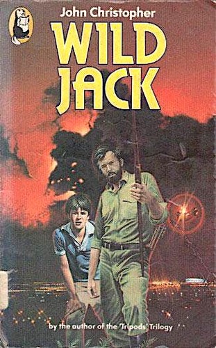 John Christopher: Wild Jack (Paperback, 1983, Beaver)