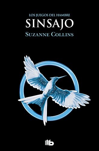 Suzanne Collins: Los Juegos del Hambre 3 - Sinsajo (Paperback, 2022, B de Bolsillo)