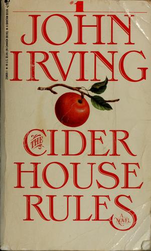 Irving, John, John Irving: The cider house rules (Paperback, 1989, Bantam Books)