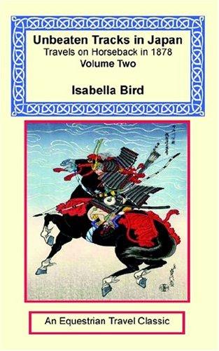 Isabella L. Bird: Unbeaten Tracks In Japan (Paperback, 2004, Long Riders' Guild Press)