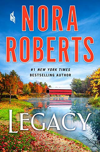 Nora Roberts: Legacy (Hardcover, 2021, St. Martin's Press)