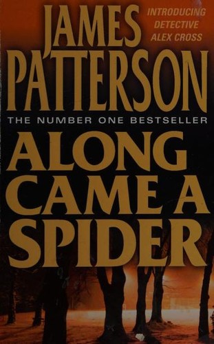 James Patterson: Along Came a Spider (Paperback, 2004, HarperCollins Publishers, Harper Collins Promotion)