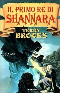 Terry Brooks: Il primo re di Shannara (Italian language, 1996)