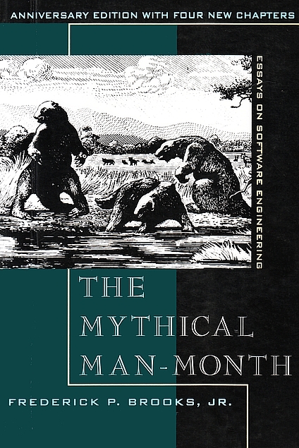 Frederick P. Brooks: The Mythical Man-Month (Paperback, 1995, Addison-Wesley Professional)