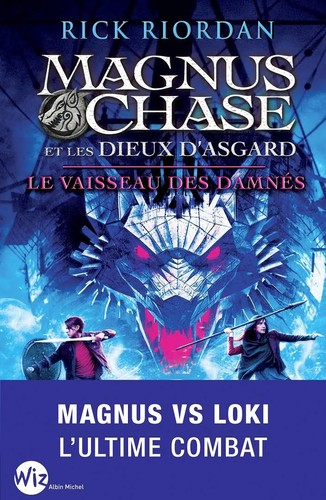Rick Riordan: Magnus Chase et les dieux d'Asgard, tome 3 (Paperback, French language, 2018, Albin Michel, ALBIN MICHEL)