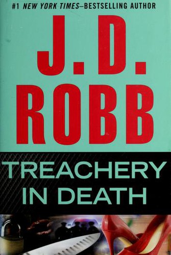 Nora Roberts: Treachery in death (2011, G.P. Putnam's Sons)