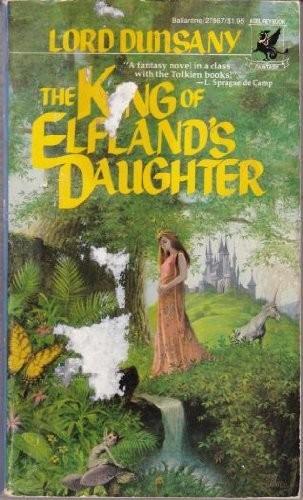 Edward Plunkett, 18th Baron of Dunsany: The King of Elfland's Daughter (1978)