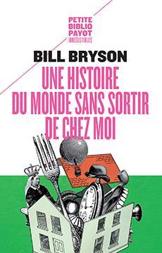 Bill Bryson: Une histoire du monde sans sortir de chez moi (French language, 2015)