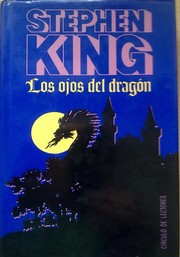 King, Stephen: Los ojos del dragón (Hardcover, Spanish language, 1989, Círculo de Lectores, S.A.)