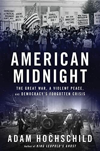 Adam Hochschild: American Midnight (2022, HarperCollins Publishers, Mariner Books)