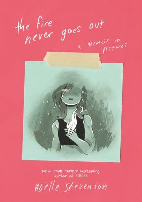 Noelle Stevenson: Fire Never Goes Out (2020, HarperCollins Publishers)