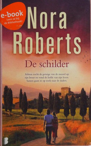 Nora Roberts: De schilder (Dutch language, 2014, Boekerij)