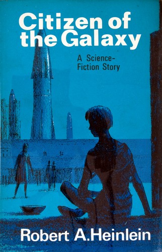 Robert A. Heinlein: Citizen of the Galaxy (Undetermined language, 1957, Gollancz)