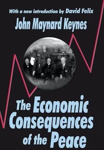 John Maynard Keynes: Economic Consequences of the Peace (2017, Taylor & Francis Group)