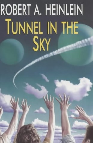 Robert A. Heinlein: Tunnel in the Sky (Robert Hale Ltd, The Crowood Press)