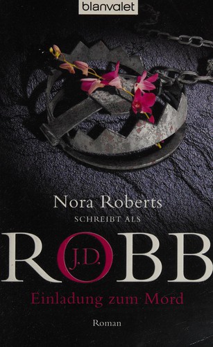 Nora Roberts: Einladung zum Mord (German language, 2008, Blanvalet)