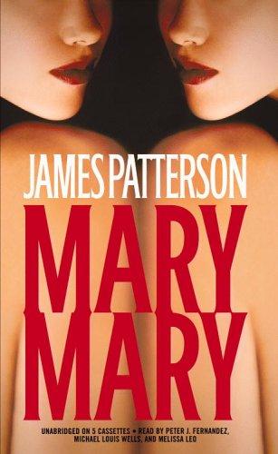 James Patterson: Mary, Mary (Alex Cross Novels) (AudiobookFormat, 2005, Hachette Audio)