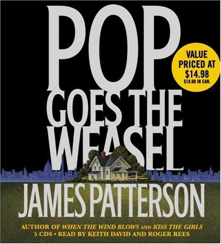 James Patterson: Pop Goes the Weasel (AudiobookFormat, 2006, Hachette Audio)