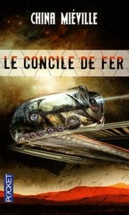 China Miéville: Le concile de fer (French language)