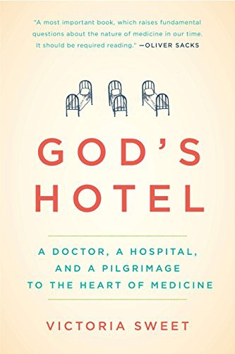 Victoria Sweet: God's Hotel (Paperback, 2013, Riverhead Books)