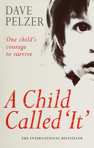 David J. Pelzer: A child called 'it' (2000, BCA)