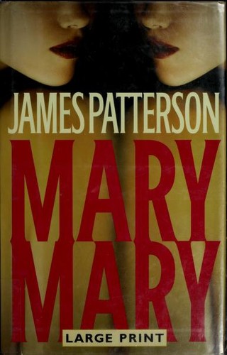 James Patterson: Mary, Mary (Hardcover, 2005, Little, Brown and Company)