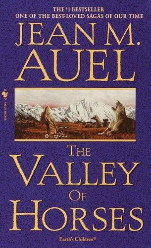 Jean M. Auel: The valley of horses (2010, Bantam)