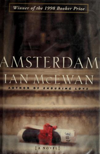 Ian McEwan: Amsterdam (1999, Nan A. Talese/Doubleday)