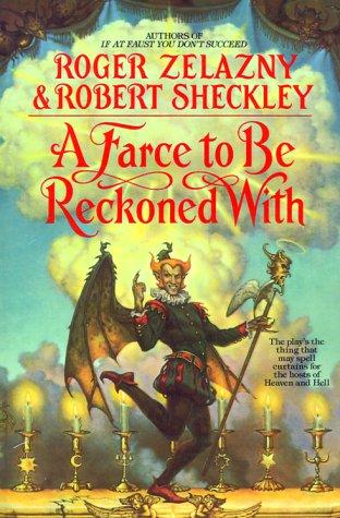 Roger Zelazny: A Farce to be Reckoned With (1995, Bantam Books)
