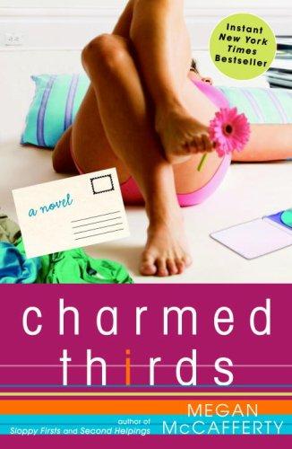 Megan Mccafferty: Charmed Thirds (Paperback, 2007, Three Rivers Press)
