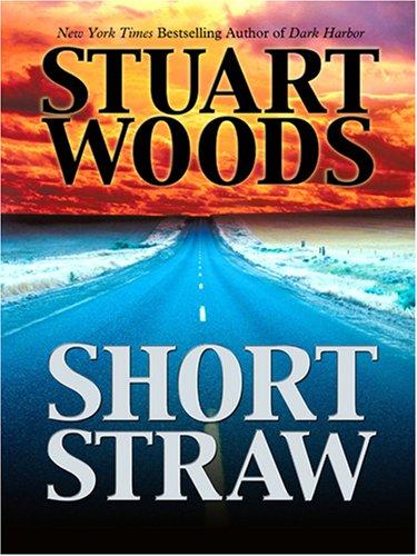 Stuart Woods: Short Straw (Hardcover, 2006, Wheeler Publishing)