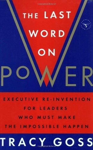 Tracy Goss: The last word on power (1995, Currency Doubleday)