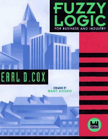 Earl Cox: Fuzzy logic for business and industry (1995)