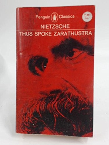 Friedrich Nietzsche: Thus Spoke Zarathustra (Paperback, 1966, Penguin (Non-Classics), Penguin Books)