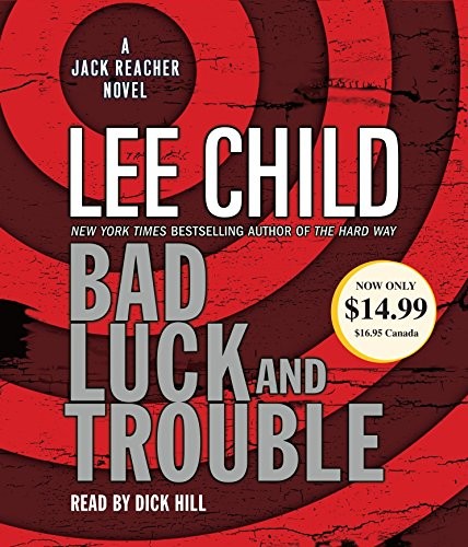 Lee Child: Bad Luck and Trouble (AudiobookFormat, 2008, RH Audio)