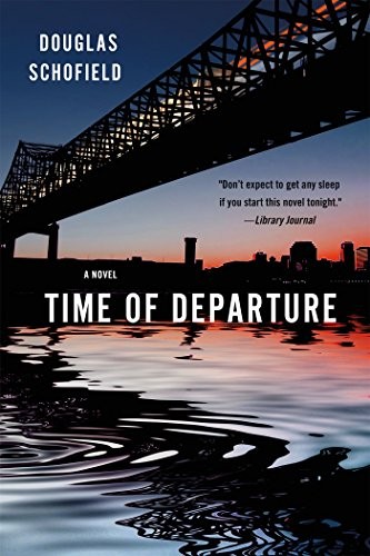 Douglas Schofield: Time of Departure (Paperback, 2016, Minotaur Books)