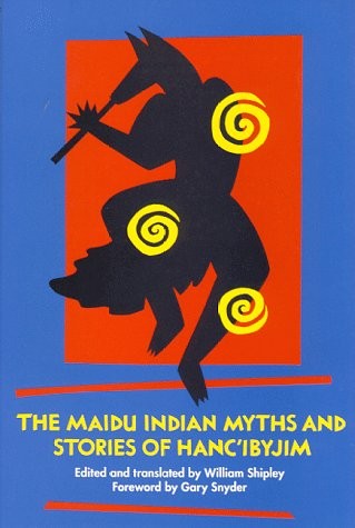 Hánc'ibyjim, William Shipley: The Maidu Indian myths and stories of Hánc'ibyjim (1991, Heydey Books, in conjunction with Rick Heide, Brand: Heyday, Heyday)