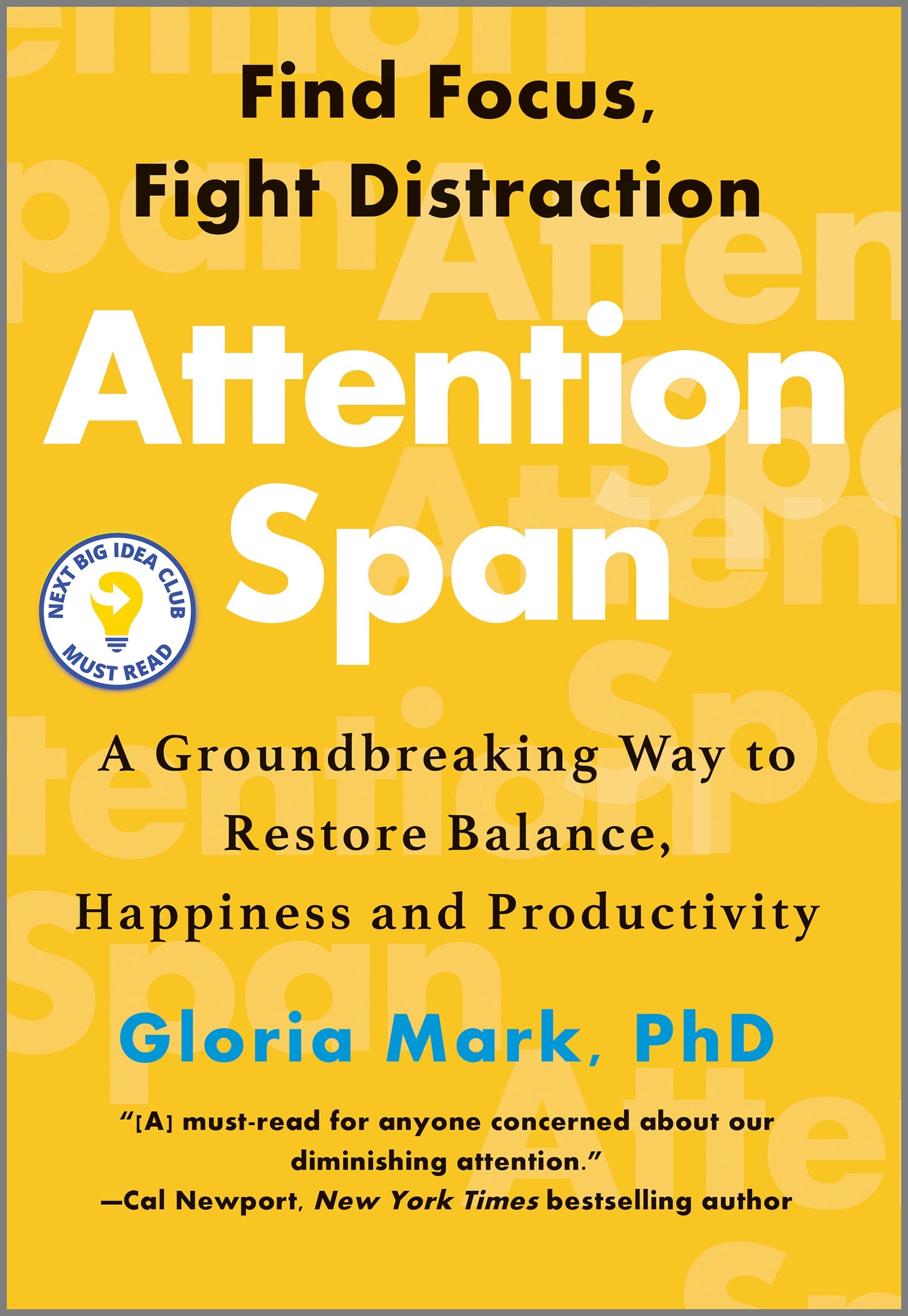 Gloria Mark: Attention Span (Hardcover, 2023, Hanover Square Press)