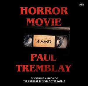 Paul Tremblay: Horror Movie (AudiobookFormat, 2024, HarperAudio)