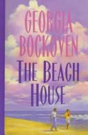 Georgia Bockoven: The beach house (1999, Beeler Large Print)