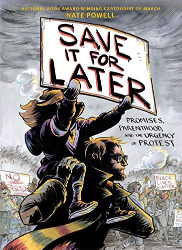 Nate Powell: Save It for Later (Hardcover, Abrams ComicArts)