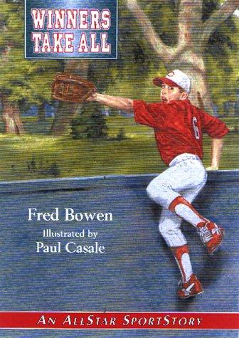 Fred Bowen: Winners take all (2000, Peachtree Publishers)