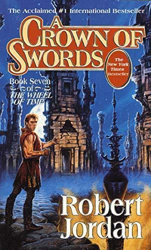 Robert Jordan: A Crown of Swords (Wheel of Time, #7) (1997)