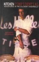 Anthony Bourdain: Kitchen Confidential (Hardcover, 2001, Thorndike Press)