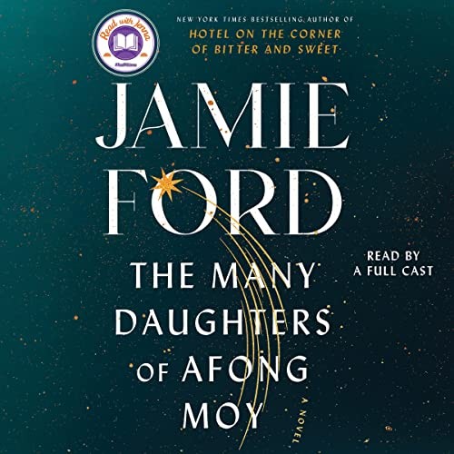 Jamie Ford: The Many Daughters of Afong Moy (AudiobookFormat, 2022, Simon & Schuster Audio and Blackstone Publishing)